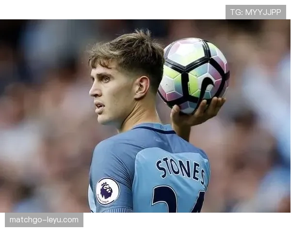 约翰·斯通斯：对阵顶级豪门保持稳定防守表现